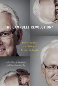 Cover Image: The Campbell Revolution? Power, Politics and Policy in BC