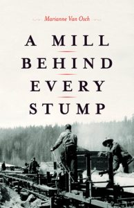 Cover Image: A Mill Behind Every Stump