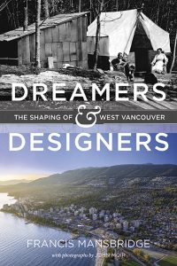 Cover Image: Dreamers and Designers: The Shaping of West Vancouver