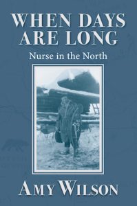 Cover Image: When Days Are Long: Nurse in the North
