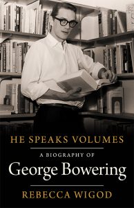 Cover Image: He Speaks Volumes: A Biography of George Bowering