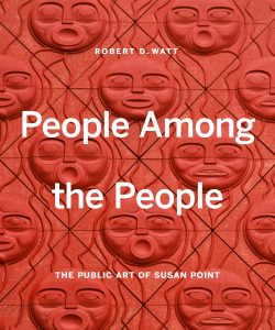 Cover Image: People Among the People: The Public Art of Susan Point