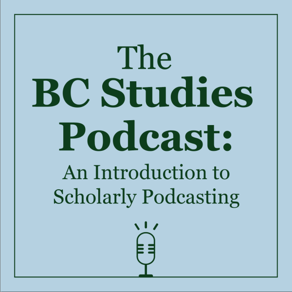 Cover photo for: Episode Two of the BC Studies Podcast Now Published!