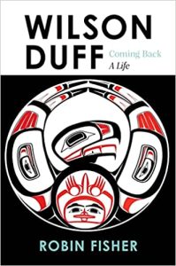 Cover Image: Wilson Duff: Coming Back, A Life