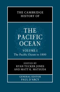Cover Image: The Cambridge History of the Pacific Ocean: Volume 1 & 2, The Pacific Ocean since 1800