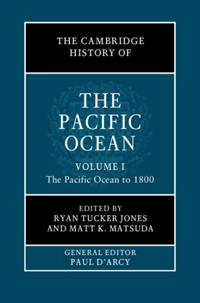 Cover: The Cambridge History of the Pacific Ocean: Volume 1 & 2, The Pacific Ocean since 1800