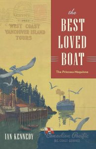 Cover Image: The Best Loved Boat: The Princess Maquinna