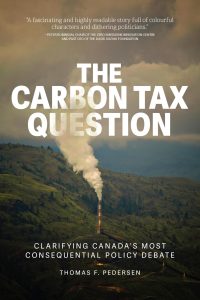 Cover Image: The Carbon Tax Question: Clarifying Canada’s Most Consequential Policy Debate