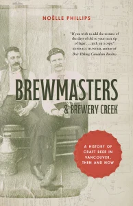 Cover Image: Brewmasters and Brewery Creek: A History of Craft Beer in Vancouver