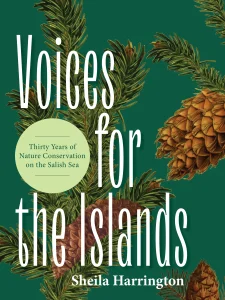 Cover Image: Voices for the Islands: Thirty Years of Nature Conservation on the Salish Sea