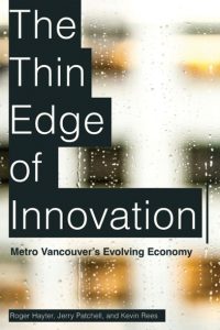 Cover Image: The Thin Edge of Innovation: Metro Vancouver’s Evolving Economy