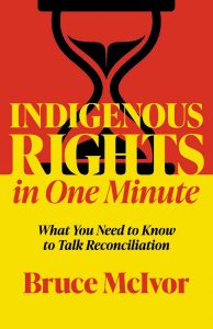 Cover Image: Indigenous Rights in One Minute: What You Need to Know to Talk Reconciliation