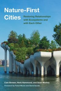 Cover Image: Nature-First Cities: Restoring Relationships with Ecosystems and with Each Other