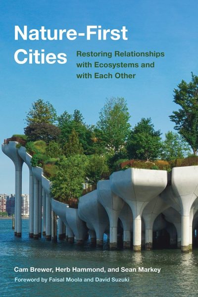 Cover: Nature-First Cities: Restoring Relationships with Ecosystems and with Each Other