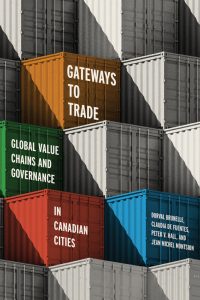 Cover Image: Gateways To Trade: Global Value Chains And Governance in Canadian Cities